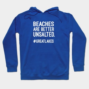 Beaches Are Better Unsalted Hoodie